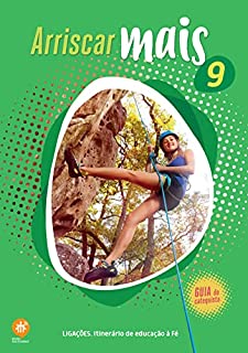 Livro Arriscar mais: Guia do catequista (Ligações. Itinerário de educação à fé)