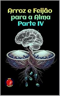 Livro Arroz e Feijão para a Alma Parte IV