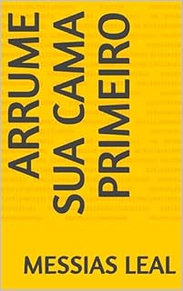 Livro Arrume sua cama primeiro (Autoajuda Livro 13)