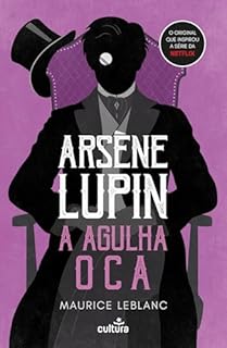 Livro Arsène Lupin — A Agulha Oca