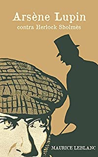 Livro Arsène Lupin contra Herlock Sholmès: Coleção Arsène Lupin - livro 2