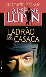 Livro Arsène Lupin - Ladrão de Casaca