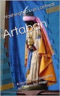 Livro Artaban: A história mais completa do Quarto Rei Mago