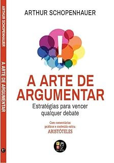 Livro A arte de argumentar - Estratégias para vencer qualquer debate - Com comentários práticos e conteúdo extra: Aristóteles