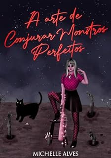 Livro A Arte de Conjurar Monstros Perfeitos