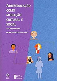 Livro Arte/Educação Como Mediação Cultural E Social