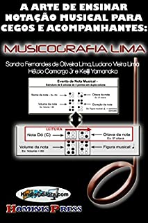 Livro A arte de ensinar notação musical para cegos e acompanhantes: MUSICOGRAFIA LIMA