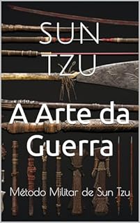 Livro A Arte da Guerra: Método Militar de Sun Tzu