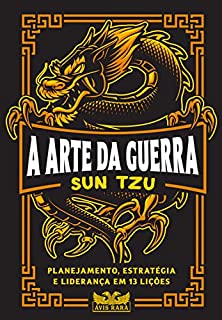 Livro A arte da guerra: Planejamento, estratégia e liderança em 13 lições