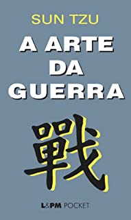 A arte da guerra: Traduzido do chinês para o francês pelo Padre Amiot em 1772