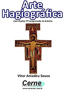 Livro Arte Hagiográfica Com display TFT programado no Arduino