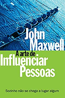 Livro A arte de influenciar pessoas: Sozinho não se chega a lugar algum