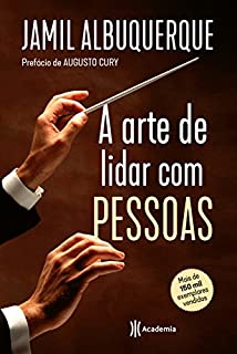Livro A Arte de Lidar com Pessoas: A inteligência interpessoal aplicada