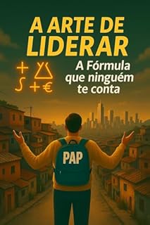 Livro A Arte de Liderar: A Formula que Ninguém Te Conta