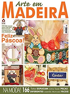 Arte em Madeira: Edição 52