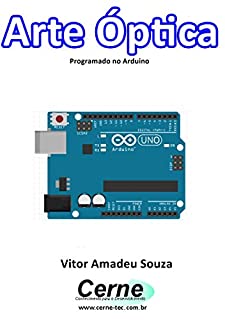 Livro Arte Óptica Programado no Arduino
