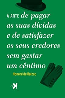 Livro A arte de pagar as suas dívidas...: e de satisfazer os seus credores sem gastar um cêntimo (Mnemosine)