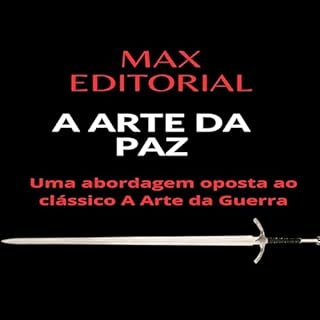 Livro A ARTE DA PAZ: Uma abordagem oposta ao clássico A Arte da Guerra