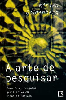 Livro A arte de pesquisar: Como fazer pesquisa qualitativa em ciências sociais