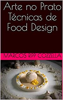 Livro Arte no Prato Técnicas de Food Design