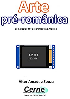 Livro Arte pré-românica Com display TFT programado no Arduino