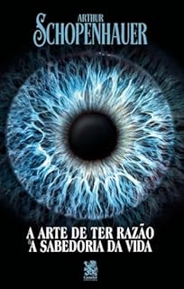 Livro A Arte de ter Razão e A Sabedoria da Vida