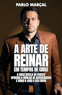Livro A Arte de Reinar em Tempos de Crise - Pablo Marçal