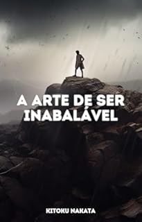 Livro A Arte de Ser Inabalável