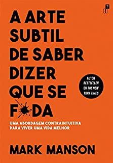 Livro A Arte Subtil De Saber Dizer Que Se F_da