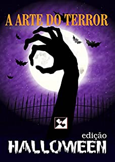 A Arte do Terror: Halloween: Edição Especial