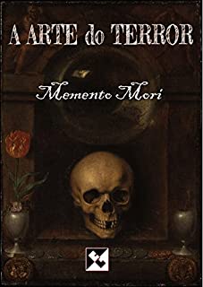 Livro A Arte do Terror - Memento Mori: Edição Especial