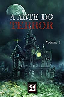 Livro A Arte do Terror: Volume 1