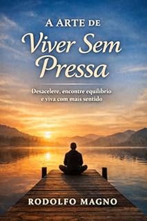 Livro A arte de viver sem pressa