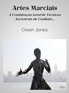Livro Artes Marciais: A Combinação Letal De Técnicas Ancestrais De Combate...