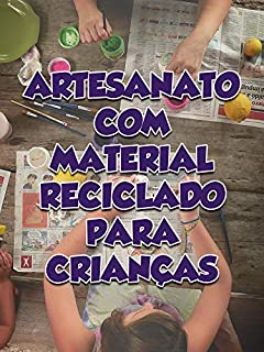 Livro Artesanato com Material Reciclado Para Crianças