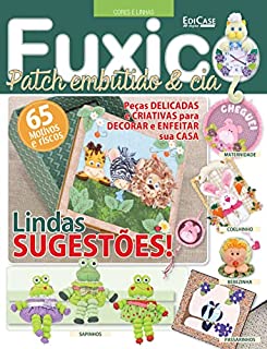 Artesanato Simples - 13/12/2021 - Fuxico Patch Embutido e Cia (EdiCase Publicações)