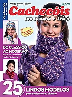 Artesanato Simples - Cachecóis em crochê e tricô - 21/02/2022 (EdiCase Publicações)