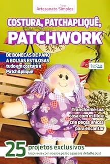 Livro Artesanato Simples Ed. 11 - Costura, PatchApliquê, Patchwork