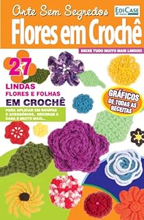 Artesanato Simples - Flores em Crochê - 15/05/2023