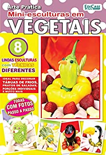 Livro Artesanato Simples - Mini-esculturas em vegetais - 18/04/2022 (EdiCase Publicações)