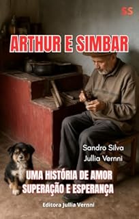Livro Arthur e Simbar: Uma história de amor superação e esperança