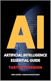 Livro ARTIFICIAL INTELLIGENCE - ESSENTIAL GUIDE – TASTING VERSION