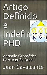 Livro Artigo Definido e Indefinido PHD: Apostila Gramática Português Brasil