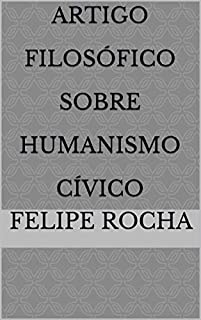 Livro Artigo Filosófico Sobre Humanismo Cívico