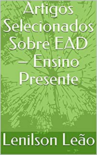 Livro Artigos Selecionados Sobre EAD – Ensino Presente