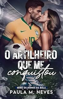 Livro O Artilheiro Que Me Conquistou