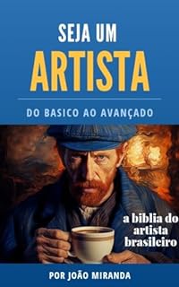 Livro Seja um Artista : Do básico ao avançado