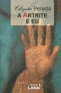 A Artrite e Eu