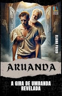 Livro Aruanda: A Gira de Umbanda Revelada
