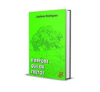 Livro A ÁRVORE QUE DÁ FRUTOS